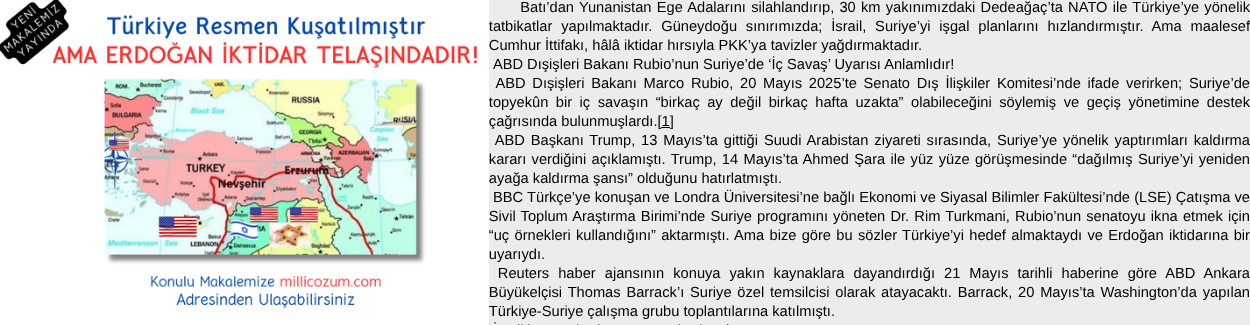 Türkiye Resmen Kuşatılmıştır AMA ERDOĞAN İKTİDAR TELAŞINDADIR!