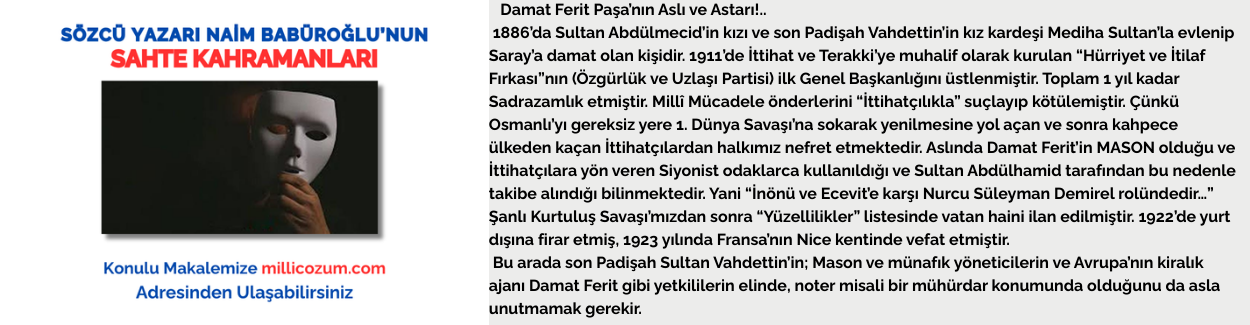 SÖZCÜ YAZARI NAİM BABÜROĞLU’NUN SAHTE KAHRAMANLARI