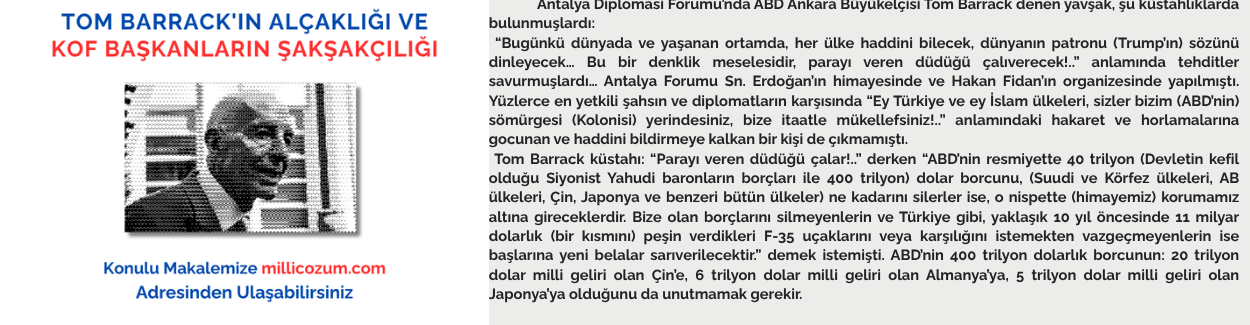 TOM BARRACK'IN ALÇAKLIĞI VE KOF BAŞKANLARIN ŞAKŞAKÇILIĞI