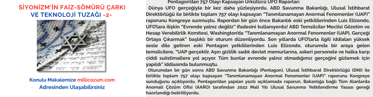 SİYONİZM’İN FAİZ-SÖMÜRÜ ÇARKI VE TEKNOLOJİ TUZAĞI (2)
