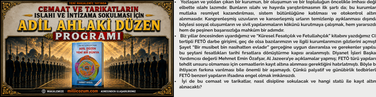 Cemaat ve Tarikatların Islahı ve İntizama Sokulması İçin ADİL AHLÂKİ DÜZEN PROGRAMI
