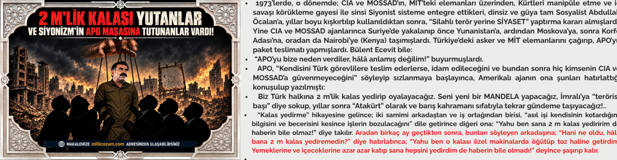 2 M’LİK KALASI YUTANLAR VE SİYONİZM’İN APO MAŞASINA TUTUNANLAR VARDI!
