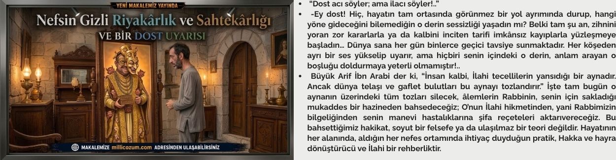 Nefsin Gizli Riyakârlık ve Sahtekârlığı VE BİR DOST UYARISI
