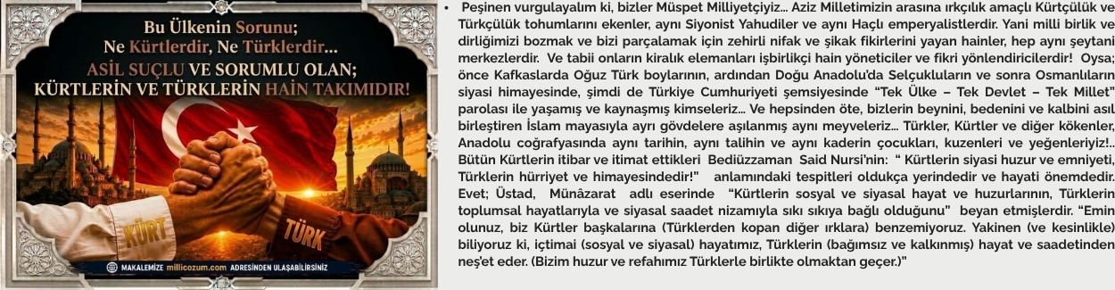 Bu Ülkenin Sorunu; Ne Kürtlerdir, Ne Türklerdir… ASIL SUÇLU VE SORUMLU OLAN; KÜRTLERİN VE TÜRKLERİN HAİN TAKIMIDIR!
